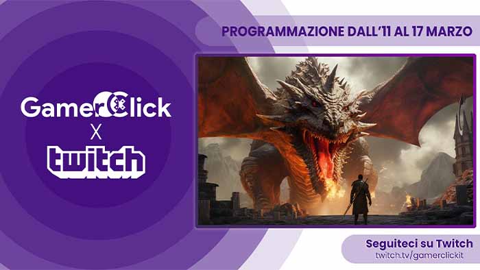 GamerClick su Twitch: il programma dall'11 al 17 marzo