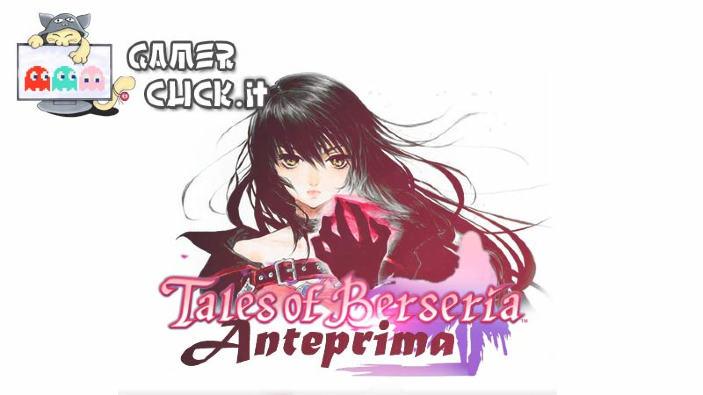 <b>Tales of Berseria</b> - Anteprima PS4