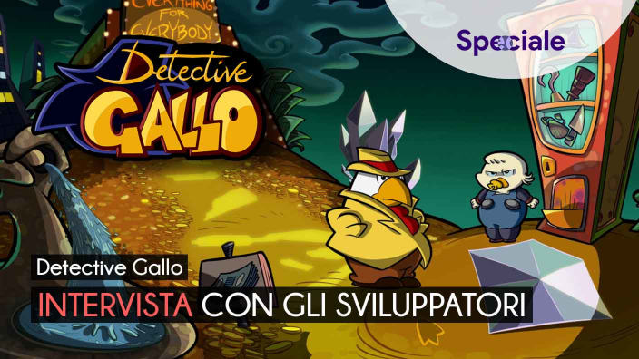 <strong>Detective Gallo</strong> - quattro chiacchere con gli sviluppatori