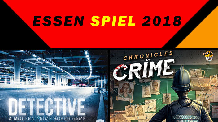 Essen 2018: anteprima di Detective: A Modern Crime Board Game e Chronicles of Crime