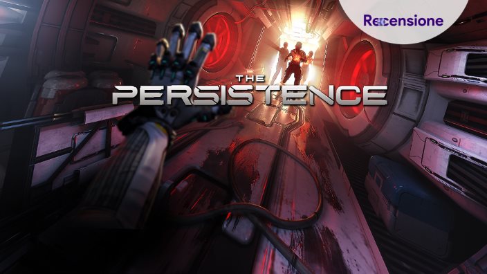 <strong>The Persistence</strong> - Recensione