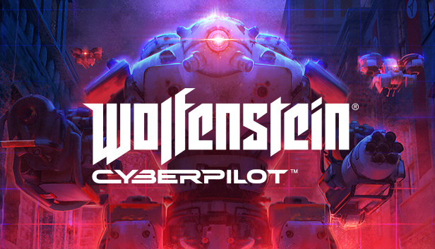 Wolfenstein: Youngblood e Cyberpilot entrano in fase gold