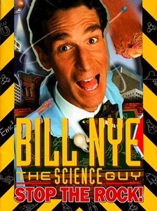 Bill Nye: The Science Guy - Stop the Rock!