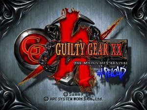 Guilty Gear X2 #Reload