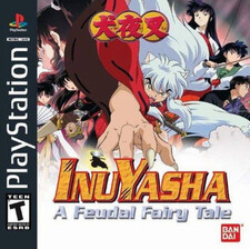 Inuyasha: A Feudal Fairy Tale