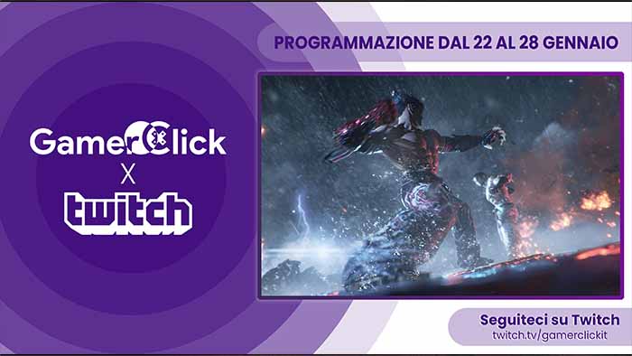 GamerClick su Twitch: il programma dal 22 al 28 gennaio