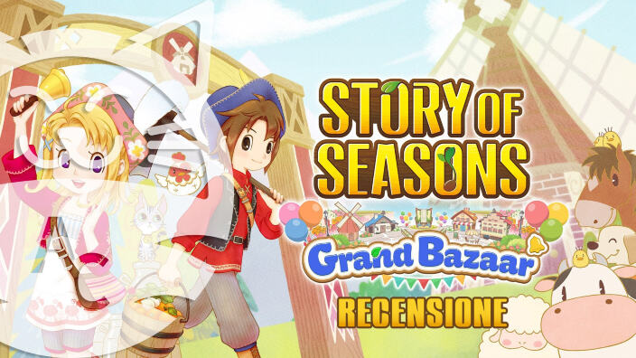 <strong>Story of Seasons Grand Bazaar</strong> - Recensione del remake del classico farming game