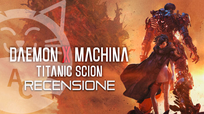 <strong>Daemon X Machina: Titanic Scion</strong> – La recensione del ritorno del figliol prodigo