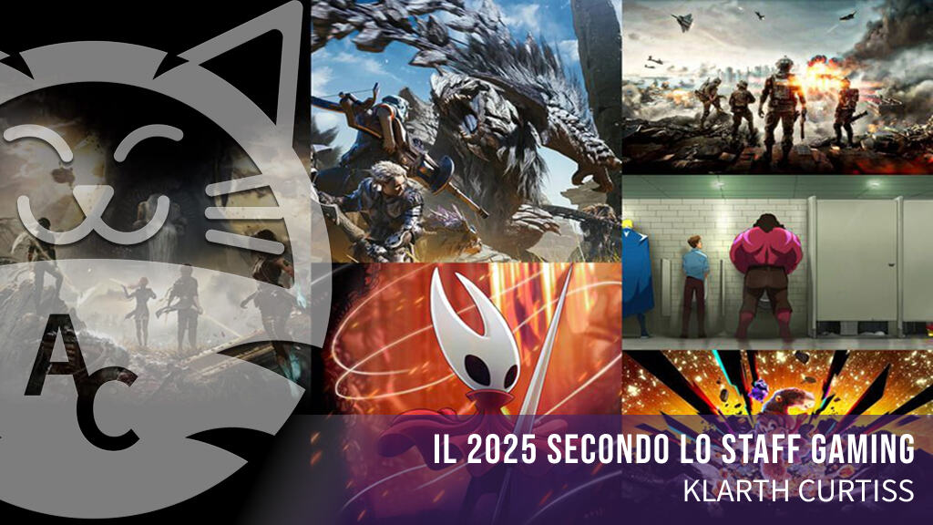 <strong>Il 2025 videoludico secondo lo staff gaming: Klarth Curtiss</strong>