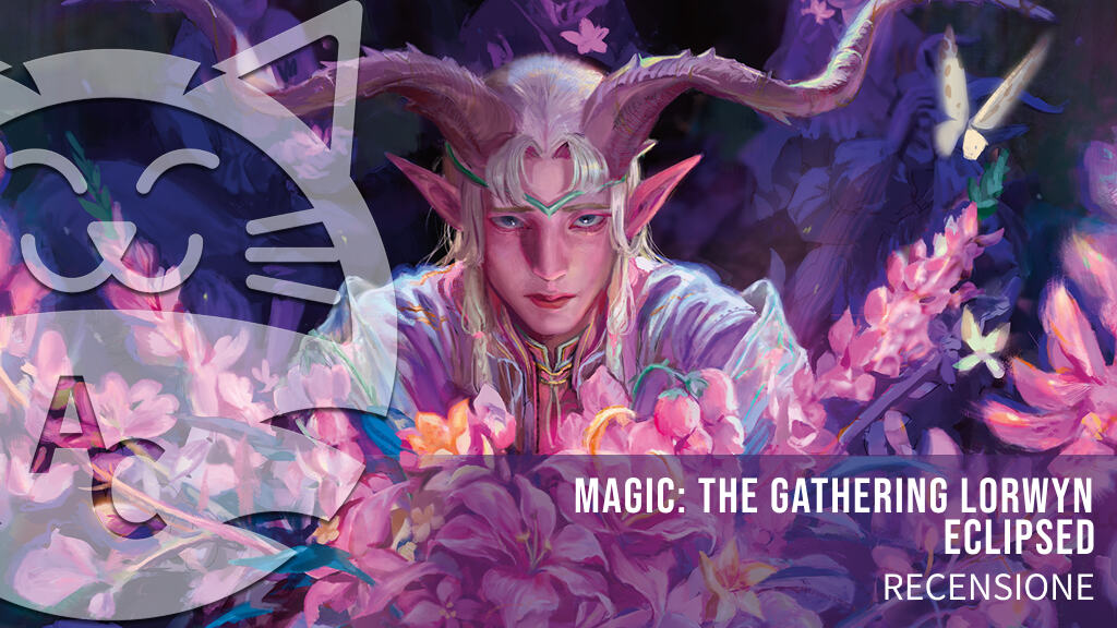Magic: The Gathering - Eclissi di Lorwyn sotto analisi