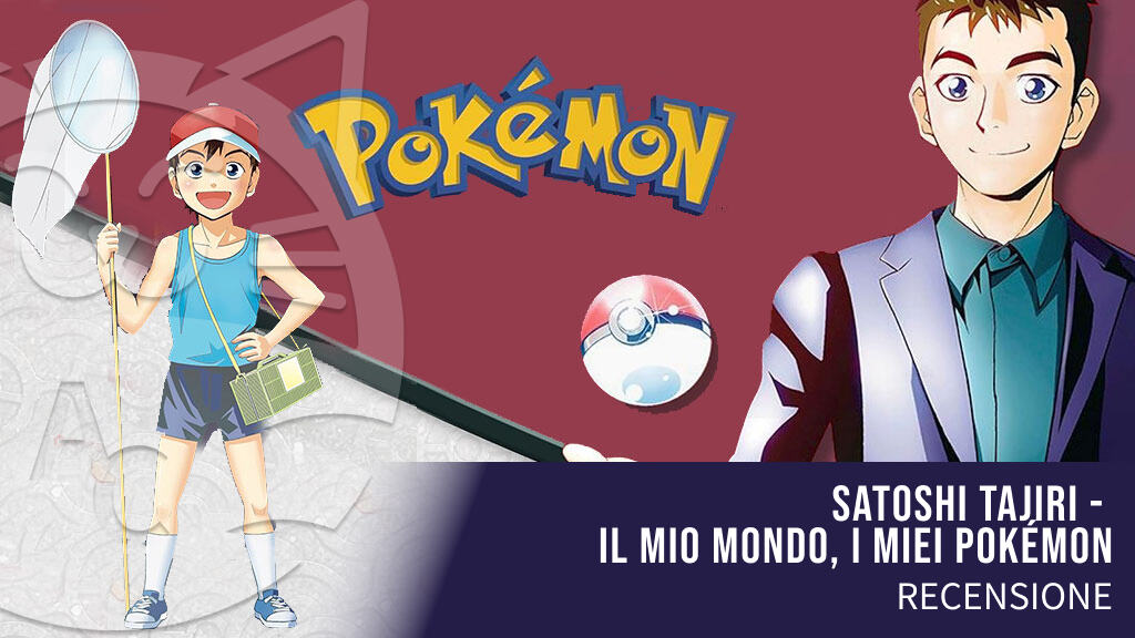 <b>Satoshi Tajiri - Il mio mondo, i miei Pokémon</b>: recensione