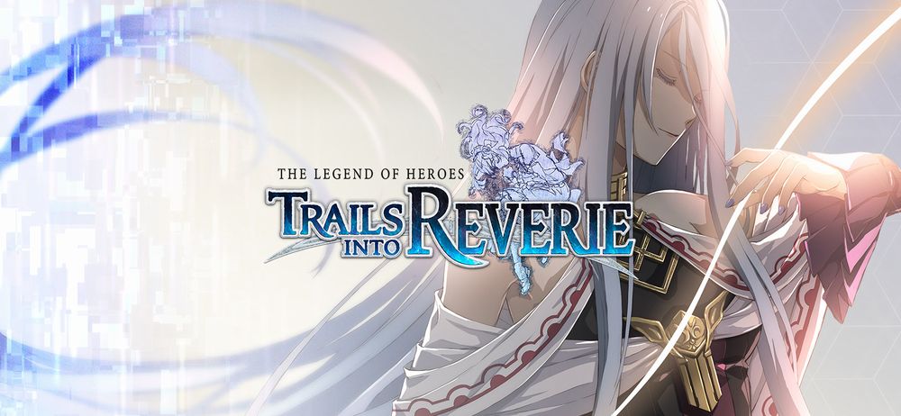 Data di uscita per The Legend of Heroes Trails into Reverie