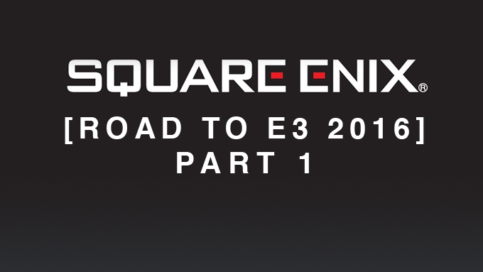 Square Enix presenta i giochi e le iniziative presenti all'E3