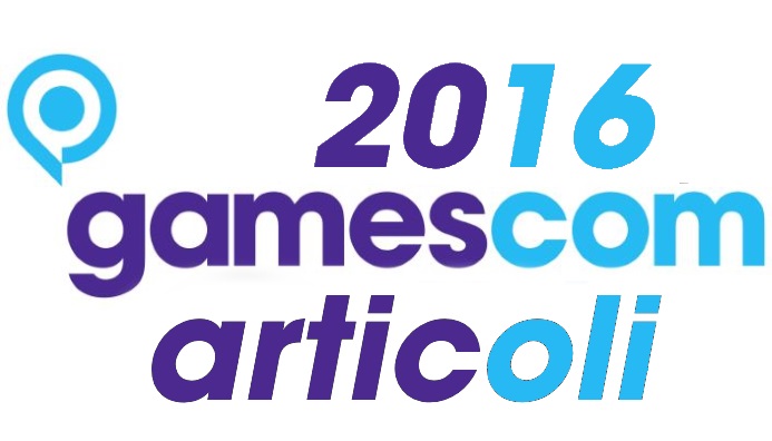 Tutti gli articoli della gamescom 2016