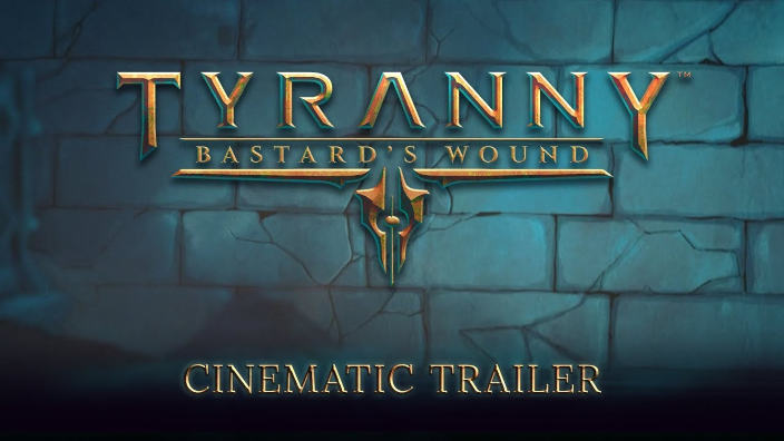Dalla Gamescom un trailer per Bastard's Wound, primo DLC di Tyranny