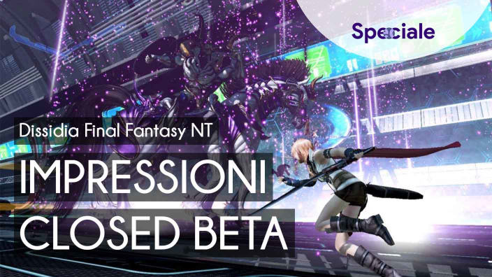 <strong>Dissidia Final Fantasy NT</strong> - Impressioni sulla Closed Beta