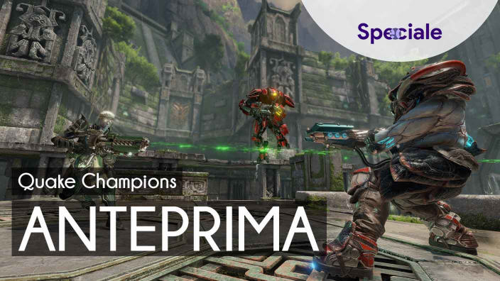 <strong>Quake Champions</strong> - Anteprima