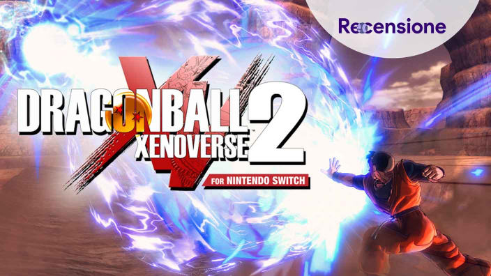 <strong>Dragon Ball Xenoverse 2 per Nintendo Switch</strong> - Recensione