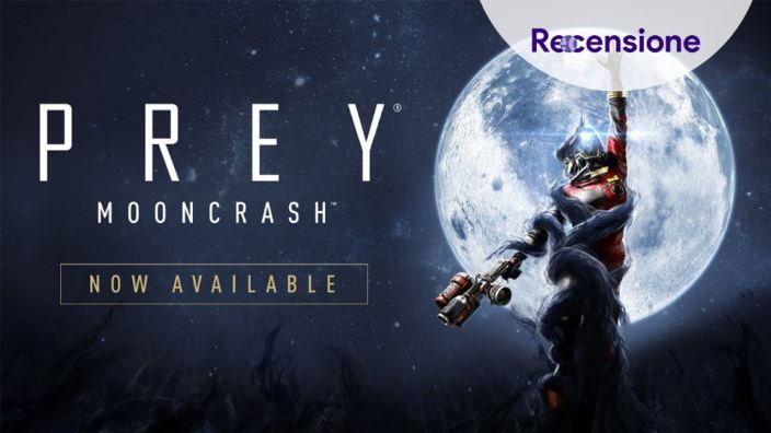<strong>Prey: Mooncrash</strong> - Recensione DLC