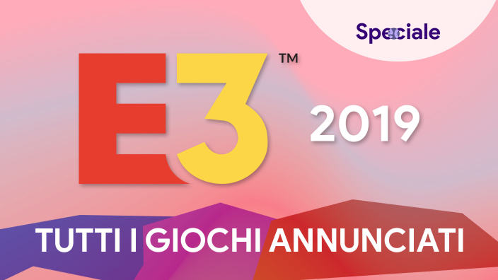 <b>E3 2019</b> - Tutti i giochi annunciati e presenti allo showfloor