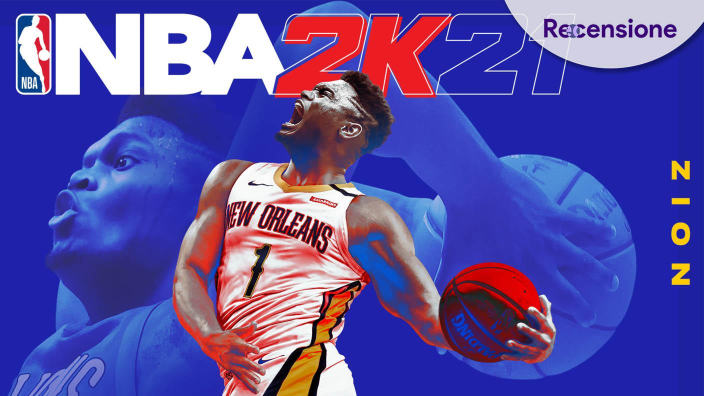 <strong>NBA 2K21</strong> - La Recensione