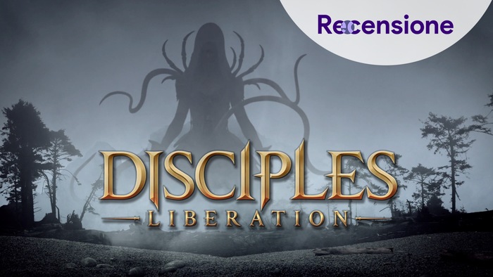 <strong>Disciples Liberation</strong> - Recensione