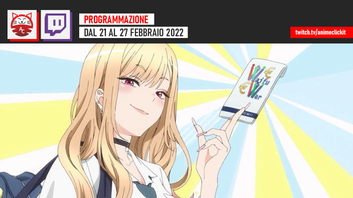 AnimeClick su Twitch: programma dal 21 al 27 febbraio