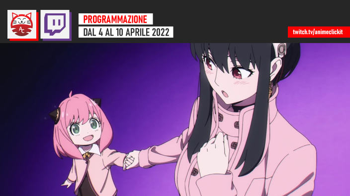 AnimeClick su Twitch: programma dal 4 al 10 aprile 2022
