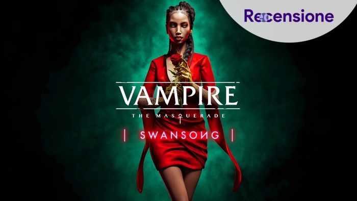 <strong>Vampire the Masquerade Swansong</strong> - Recensione