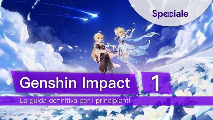 <strong>Genshin Impact</strong> - La guida definitiva per principianti Pt.1