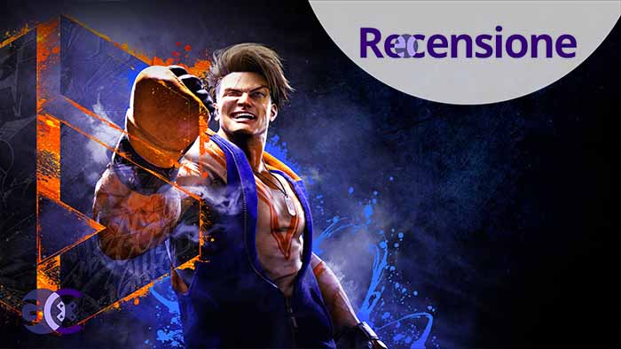 <strong>Street Fighter 6</strong> - Recensione