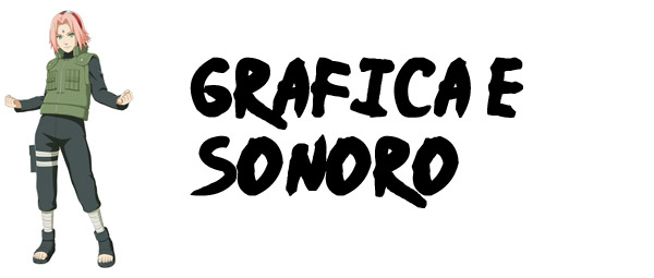 Naruto Storm Revolution Grafica e sonoro